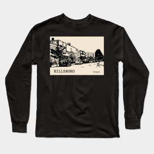 Hillsboro Oregon Long Sleeve T-Shirt